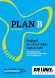 Cover der Broschüre PLAN B-konkret Nulltarif